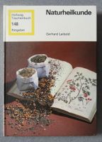 Naturheilkunde - Hallwag Taschenbuch - von Gerhard Leibold