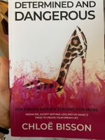 Determined and Dangerous