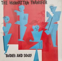 LP Manhattan Transfer / Bodies and Souls