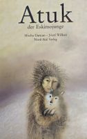 Atuk, der Eskimojunge / Bilderbuch von Jozef Wilkon 1990
