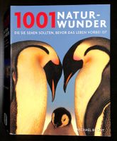 1001 NATURWUNDER DIE SIE SEHEN SOLLTEN, (Michael Bright)