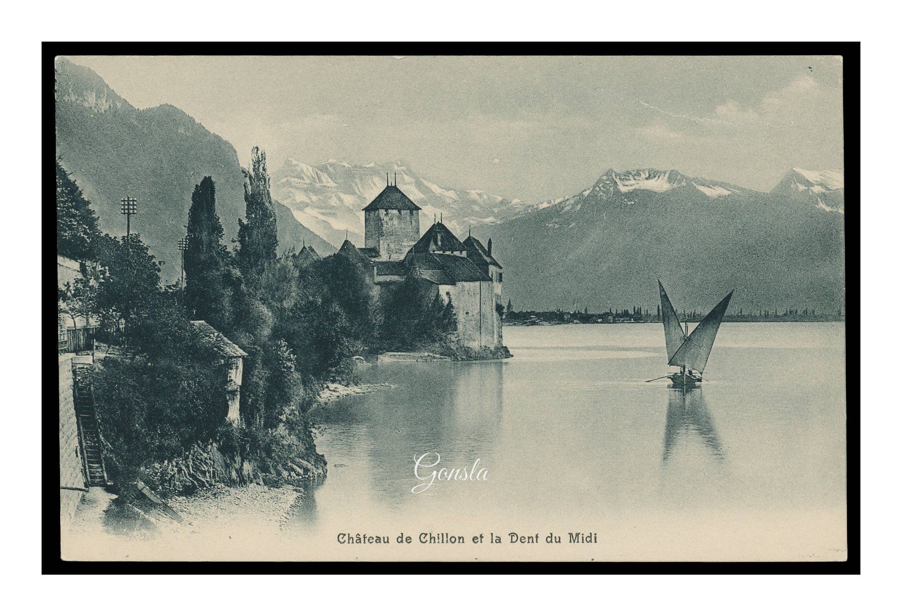 Cartoline postali: CHÂTEAU DE CHILLON - 1905 "Barque" Et la Dent du Midi – Usato da Onex venduto da gonsla01
