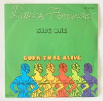PATRICK HERNANDEZ - BORN TO BE ALIVE