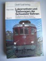 Broschüre,  Lokomotiven Schweiz, Band 3, Privatbahnen + BLS