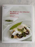 Schweizer Militärküche - Das Beste! Rezepte & Geschichten
