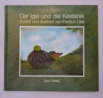 Der Igel und die Kastanie - Bilderbuch 1992 von Feridun Oral