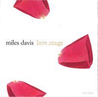 Miles Davis ‎– Love Songs (CD)