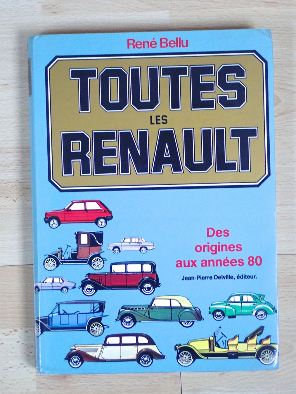 Libri: Toutes les Renault - René Bellu - A – Usato da Winterthur venduto da 602ccm