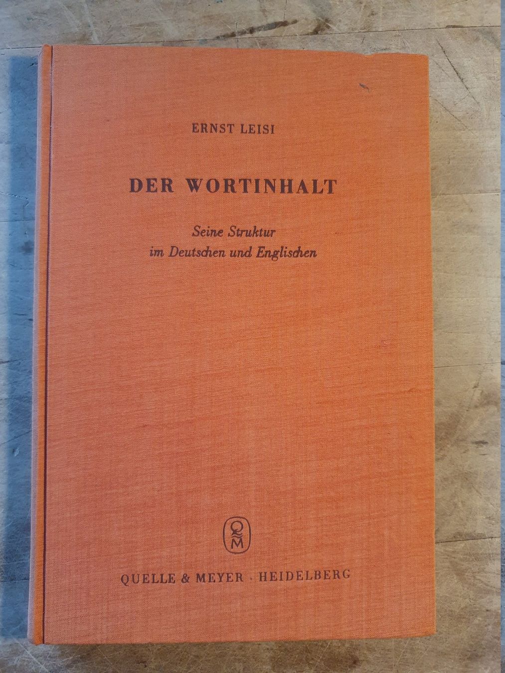 Libri: Der Wortinhalt Ernst Leisi Quelle & Meyer – Usato da Zürich venduto da loosebone