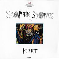 Stop The Shoppers – Kurt - Rar und Vergriffen!