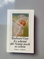 Barbara Vine - Es scheint die Sonne noch so schön
