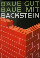 BAUE GUT BAUE MIT BACKSTEIN 1949 - Original Plakat