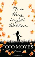 Moyes Jojo - Mein Herz in zwei Welten (geb) / Roman