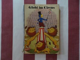 Globi im Circus / Zirkus - 1. Auflage 1941 - G1040