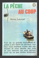 La Pêche Au Coup Michel Duborgel Le Livre De Poche 1970