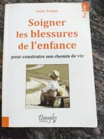 Soigner les blessures de l'enfance pourconstruire son chemin
