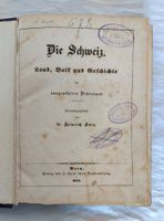 Die Schweiz / Land, Volk und Geschichte, Buch 1852 ab Fr. 10