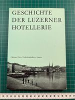 Othmar Fries: Geschichte der Luzerner Hotellerie