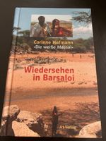 Corinne Hofmann: Wiedersehen in Barsaloi, Top Zustand!