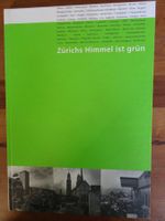 Zürichs Himmel ist grün