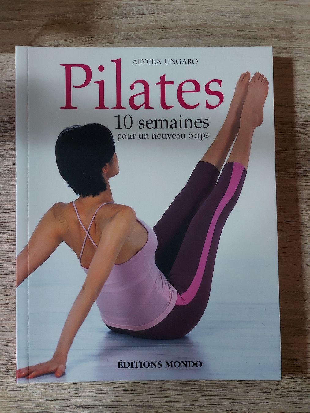 Libri: UNGARO Alicea - pilates – Usato da Botyre / AYENT venduto da Botyrette