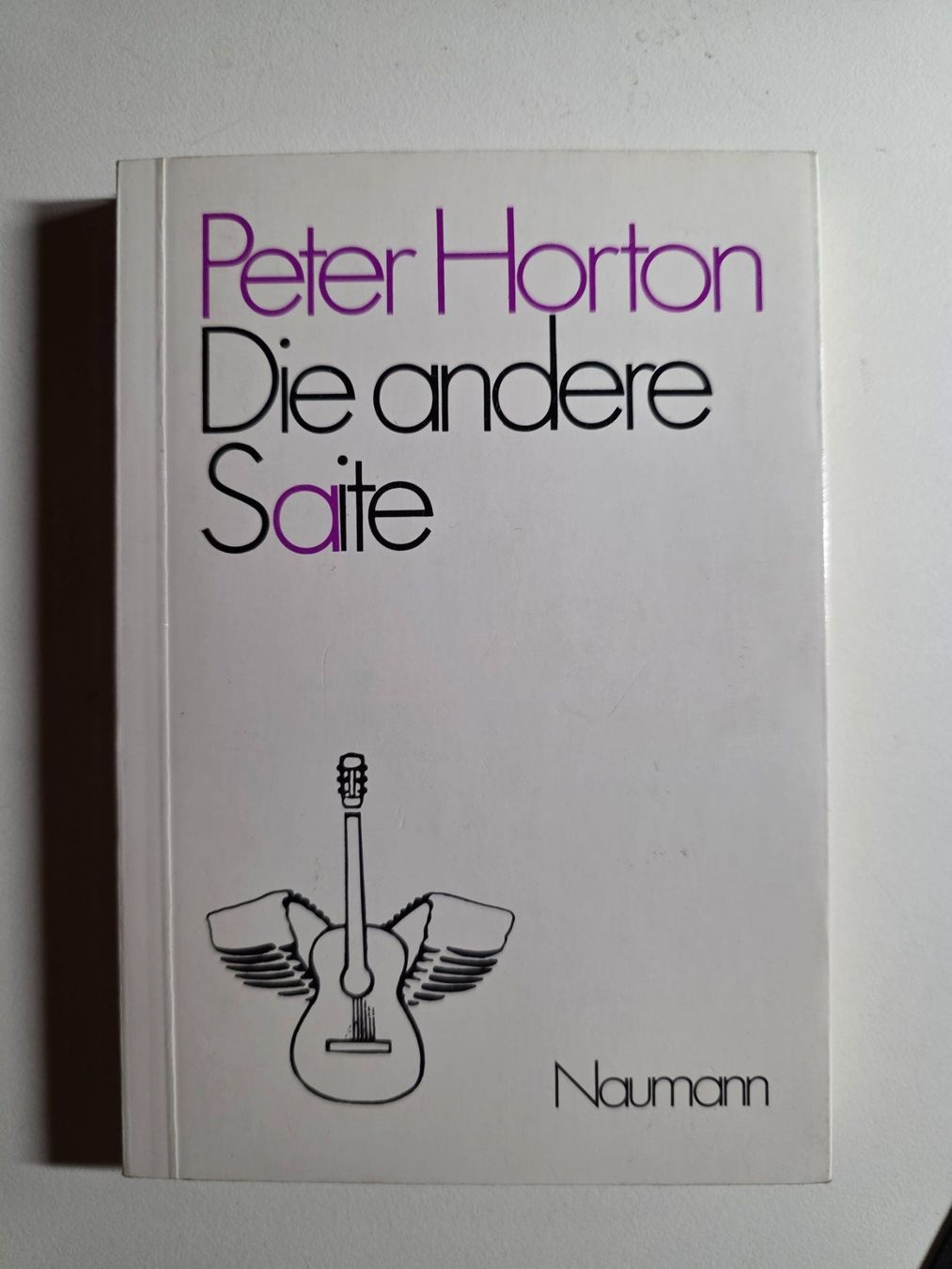 Libri: Peter Horton - Die andere Saite - Naumann 1981 – Usato da Walterswil BE venduto da Lonitti
