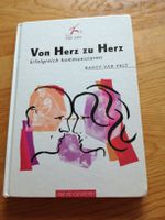 Von Herz zu Herz: Erfolgreich kommunizieren - Top Life