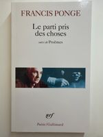 Francis Ponge - Le parti pris des choses