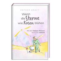 Wenn die Sterne wie Rosen blühen Esther Kraft neu