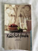 Kochbuch "Frühstücksideen" - Rezepte für das ganze Jahr 