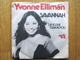 SINGLE YVONNE ELLIMAN: Savannah/Up to the man in you, 1978
