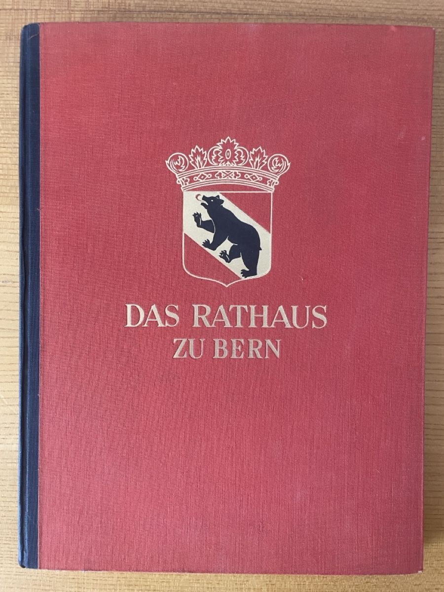 Livres: DAS RATHAUS ZU BERN 1942 – D'occasion à Fribourg par Mymikrakra01
