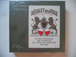 DEZALEY DE LA VILLE  -  LES 450 VENDANGES DES VIGNOBLES