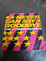 Vinyl, 7" LP - The Communards – Never Can Say Goodbye