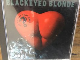 Blackeyed Blonde CD - Do Ya Like That Shit?  💿