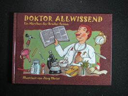 Brüder Grimm Doktor Allwissend illustriert von Jürg Obrist