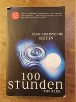 100 Stunden - Jean-Christophe Rufin