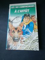 Les Six Compagnons à l'affût, édition Hachette 1988