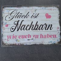 Sprücheschild Geschenkidee Neu Nachbarn