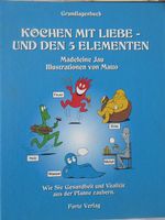 Kochen mit Liebe -und den 5 Elementen 2 Bücher