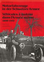 Motorfahrzeuge in der Schweizer Armee 1898-1937