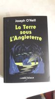 La terre sous l'Angleterre Par Joseph O'Neill
