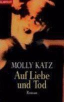 Libri: Molly Katz - Auf Liebe und Tod – Usato da Wittenbach venduto da Pat12