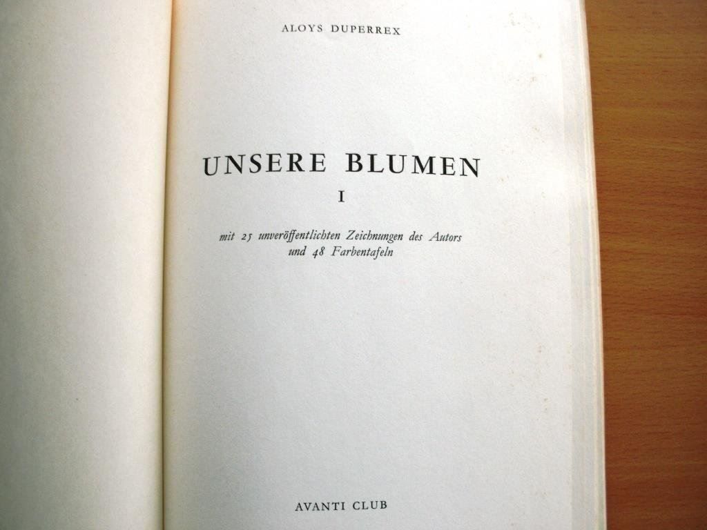 Libri: Unsere Blumen - Aloys Duperrex – Usato da Grenchen venduto da Kogi7 2