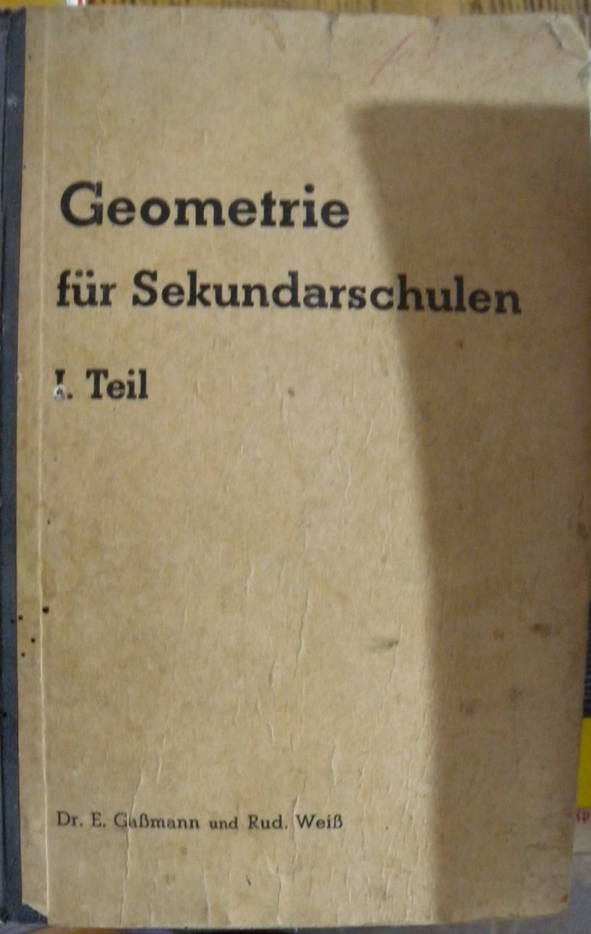 Libri: Geometrie Sekundarschule I. Teil, Gabmann/Weiss – Usato da Hauenstein venduto da davia72