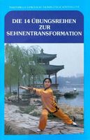 Die 14 Übungsformen zur Sehnentransformation (Qigong)