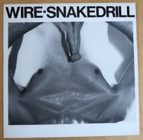WIRE - SNAKEDRILL (12'' VINYL EP NM)