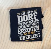 Cooles T-Shirt "Ich bin im Dorf aufgewachsen" Gr. L