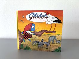 Glöbeli reist mit den Störchen Globi Kinderbuch