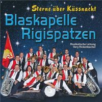 Blaskapelle Rigispatzen: Sterne Über Küssnacht